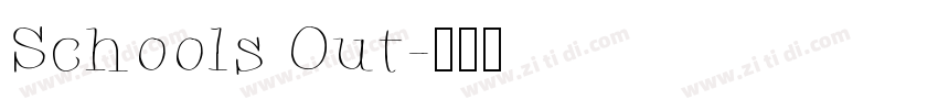 Schools Out字体转换